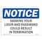 Signmission Safety Sign, OSHA Notice, 10" Height, NOTICE Sharing Password Result In Termination Sign, Portrait OS-NS-D-710-V-16557 - alternate 1